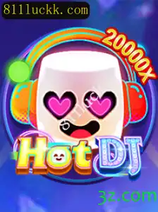 Descubra o Fenômeno do Jogo HotDJ e a Chave do Sucesso 811luck